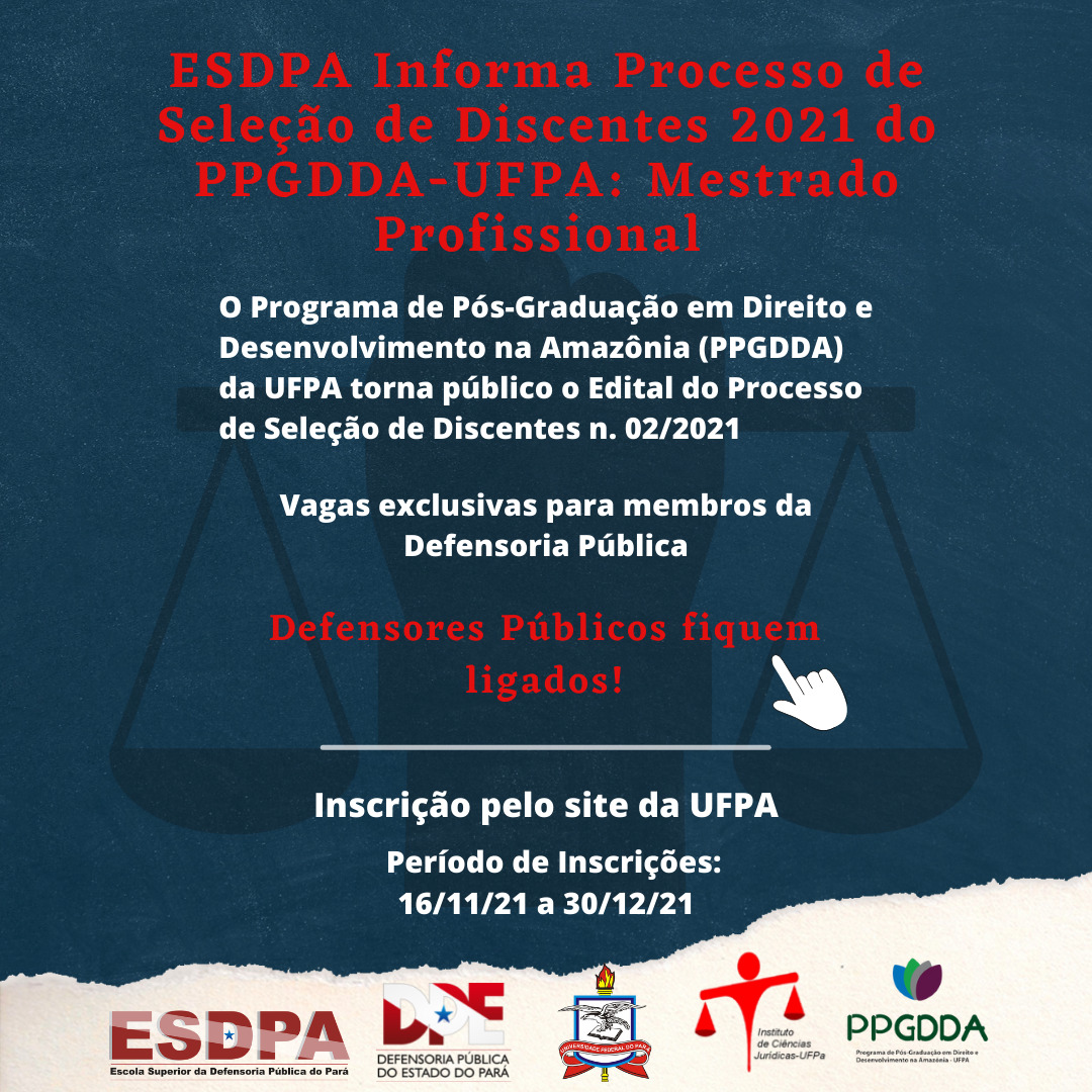 ESDPA INFORMA: Publicação do Edital de Mestrado Profissional da PPGDDA/UFPA